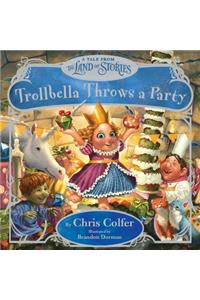 Trollbella Throws a Party