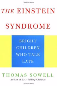 The Einstein Syndrome: Bright Children Who Talk Late