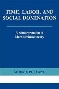 Time, Labor, and Social Domination