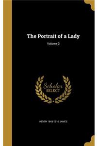 The Portrait of a Lady; Volume 3