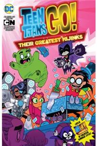 Teen Titans Go!: Their Greatest Hijinks