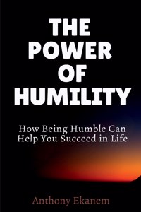 Power of Humility