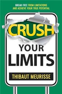 Crush Your Limits