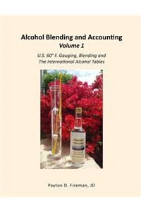 Alcohol Blending and Accounting Volume 1
