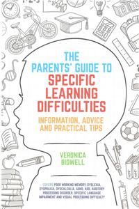 Parents' Guide to Specific Learning Difficulties