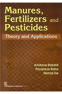 Manures, Fertilizers and Pesticides