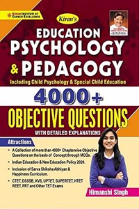 Kiran Education Psychology and Pedagogy 4000+ Objective Questions (with detailed explanations)(English Medium)(3323)