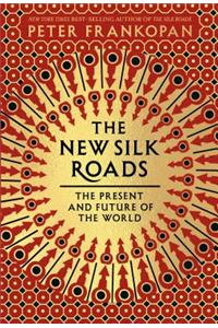 The New Silk Roads