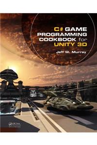 C# Game Programming Cookbook for Unity 3D