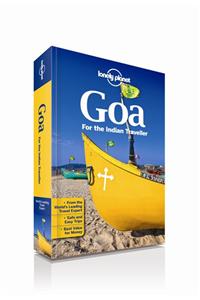 Goa for the Indian Traveller: The best of sand, surf, seafood and what to do beyond the beaches.