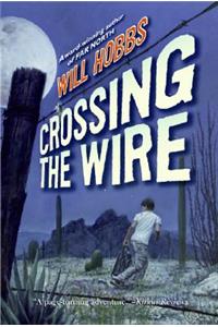 Crossing the Wire: (English)