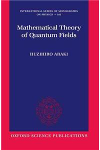 Mathematical Theory of Quantum Fields