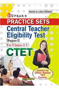 Practice Sets CTET (Paper-I) (For Classes I-V)