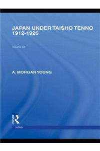 Japan Under Taisho Tenno