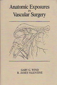 Anatomic Exposures in Vascular Surgery (Books)