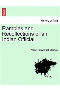 Rambles and Recollections of an Indian Official. Vol. I.