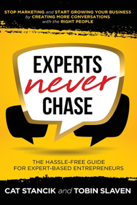 Experts Never Chase