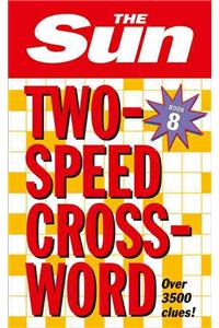 The Sun Two-Speed Crossword Book 8