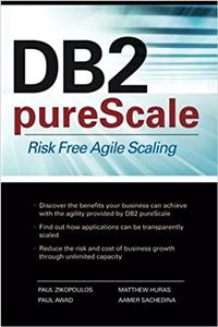 DB2 Purescale: Risk Free Agile Scaling