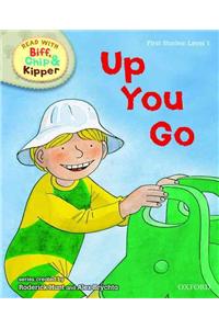 Oxford Reading Tree Read With Biff, Chip, and Kipper: First Stories: Level 1: Up You Go