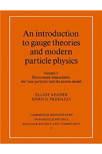 Introduction to Gauge Theories and Modern Particle Physics