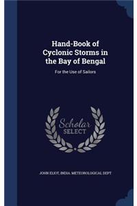 Hand-Book of Cyclonic Storms in the Bay of Bengal