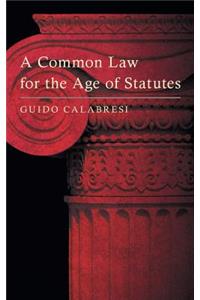 Common Law for the Age of Statutes