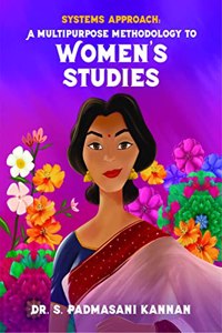 Systems Approach: A Multi-purpose Methodology toWomen's Studies