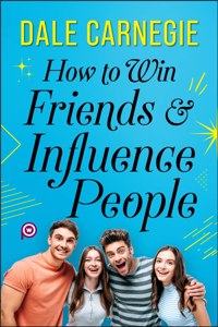 How to Win Friends and Influence People