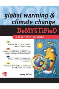 Global Warming and Climate Change Demystified