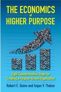 The Economics of Higher Purpose