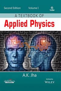 A Textbook of Applied Physics, Vol I, 2ed