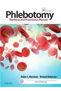 Phlebotomy: Worktext and Procedures Manual