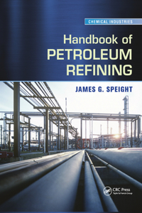 Handbook of Petroleum Refining