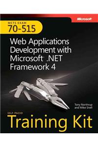 MCTS Self-Paced Training Kit (Exam 70-515): Web Applications Development With Microsoft .Net Framework 4