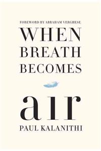 When Breath Becomes Air