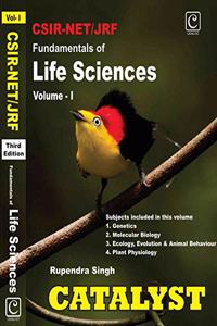 CSIR NET JRF Fundamentals of Life Sciences Vol - I, Third Edition