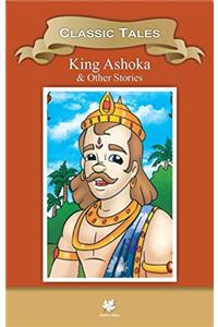 King Ashoka & Other Stories
