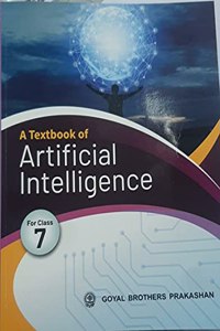 A Textbook of Artificial Intelligence Class 7 [Paperback] Hema Dhingra