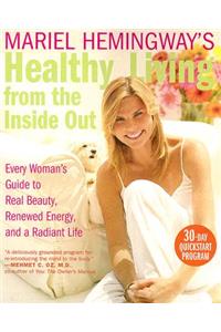 Mariel Hemingway's Healthy Living from the Inside Out