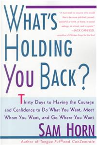 What's Holding You Back?