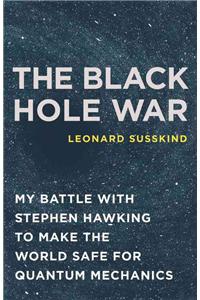 The Black Hole War