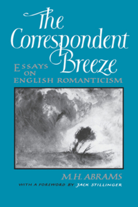 Correspondent Breeze: Essays on English Romanticism
