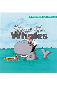 Shave the Whales