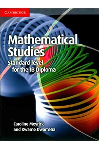 Mathematical Studies Standard Level for the IB Diploma Coursebook