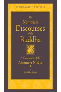 The Numerical Discourses of the Buddha