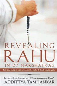 Revealing Rahu in 27 Nakshatras - Spiritual insights with remedies for Rahu & Black Magic spells