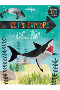 Lonely Planet Kids Let's Explore... Ocean