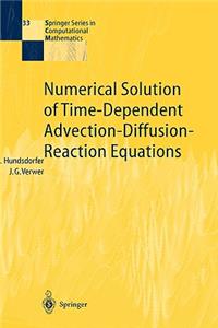 Numerical Solution of Time-Dependent Advection-Diffusion-Reaction Equations