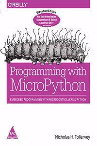 Programming with MicroPython: Embedded Programming with Microcontrollers and Python